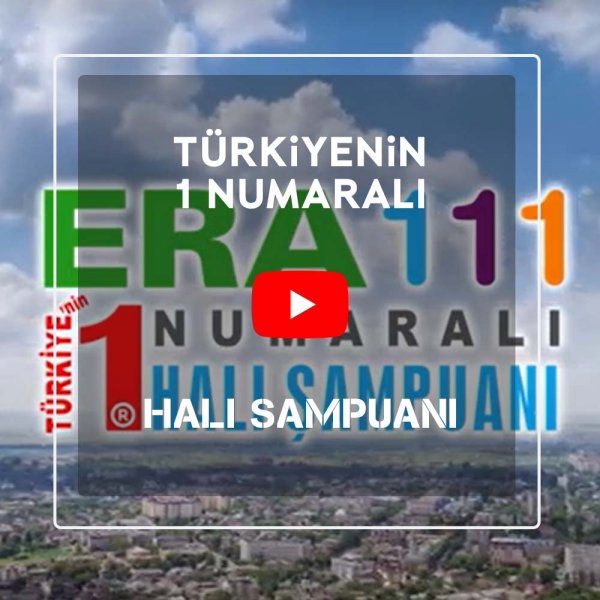 TÜRKİYE'NİN 1 NUMARALI HALI ŞAMPUANI ERA 111 HİJYENİK BİR YAŞAM DİLER...